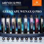 GEEKVAPE WENAX Q PRO POD KIT