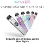 VAPORESSO XROS 5 POD KIT