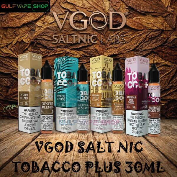 VGOD SALT NIC TOBACCO PLUS 30ML IN DUBAI